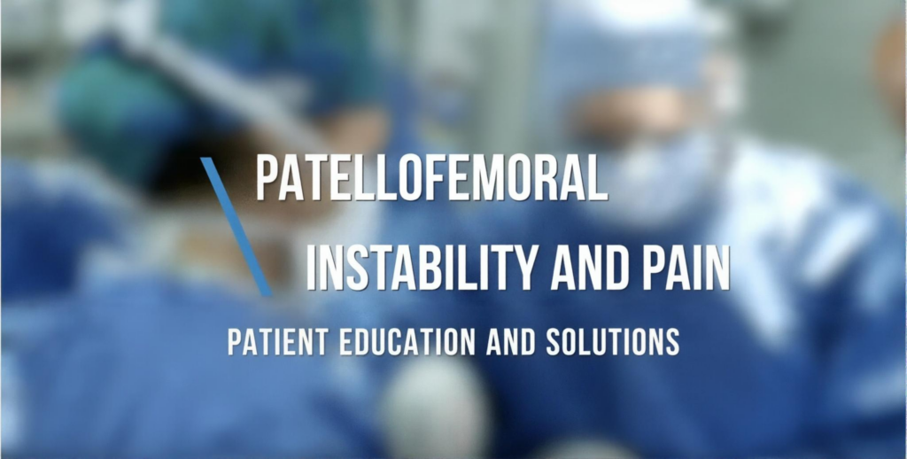 Understanding Patellofemoral (Kneecap) Instability and Pain